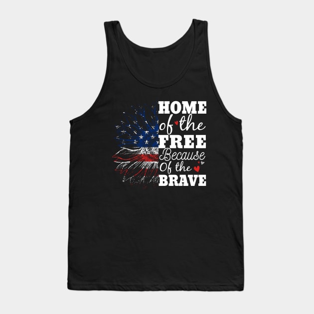 4th Of July Sunflower Home Of The Free Because Of The Brave Tank Top by ZimBom Designer